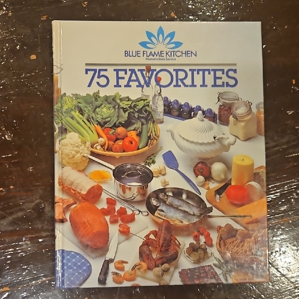 Cookbook -Blue Flame Kitchen 75 Favorites